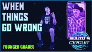 When Things Go Wrong